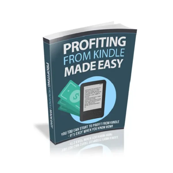 Profiting From Kindle Made Easy